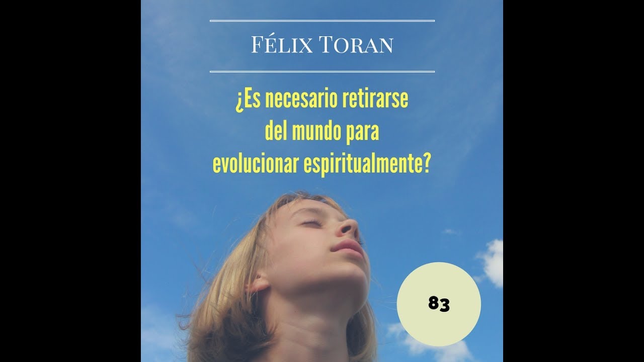 ¿Es necesario retirarse a meditar de por vida?