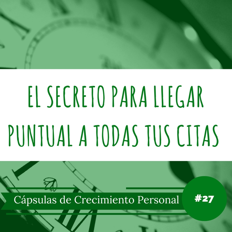 El secreto para llegar puntual a todas tus citas