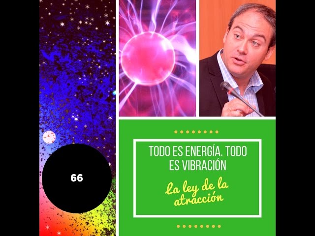 Todo es energía y vibración